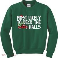 Most Likely To Deck The Halls Christmas Holiday Kids Sweatshirt thumb 0