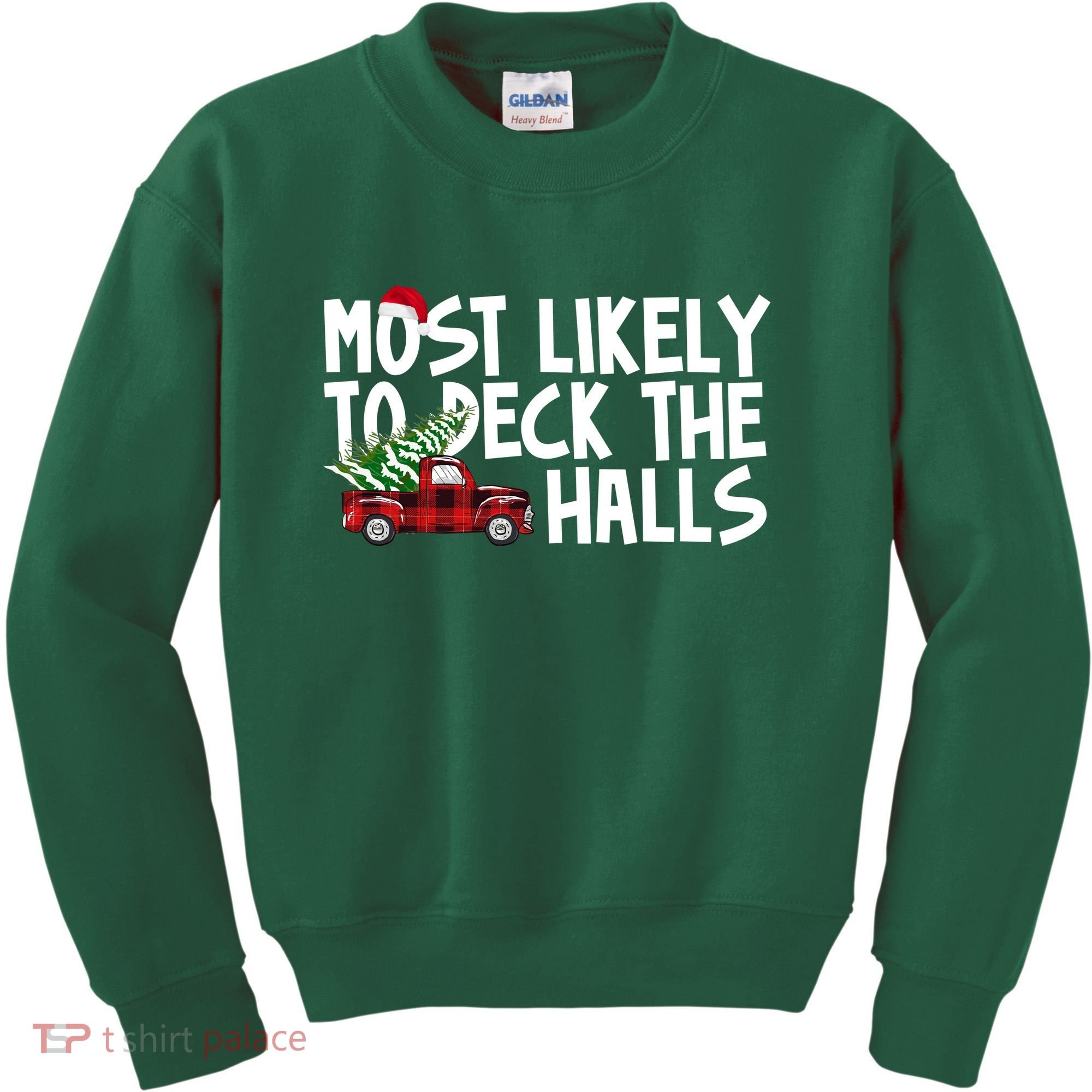 Most Likely To Deck The Halls Christmas Holiday Kids Sweatshirt