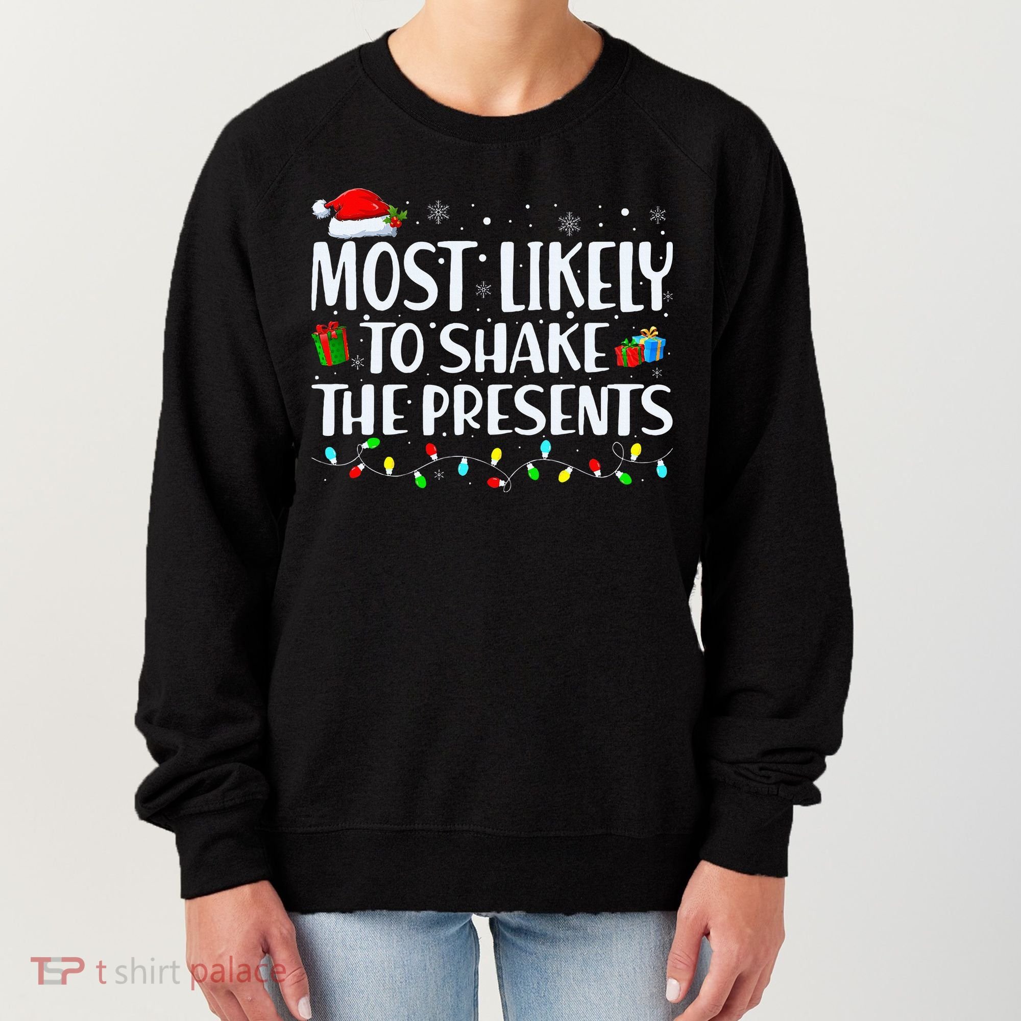 Most Likely To Shake The Presents Family Matching Christmas Women's Sweatshirt