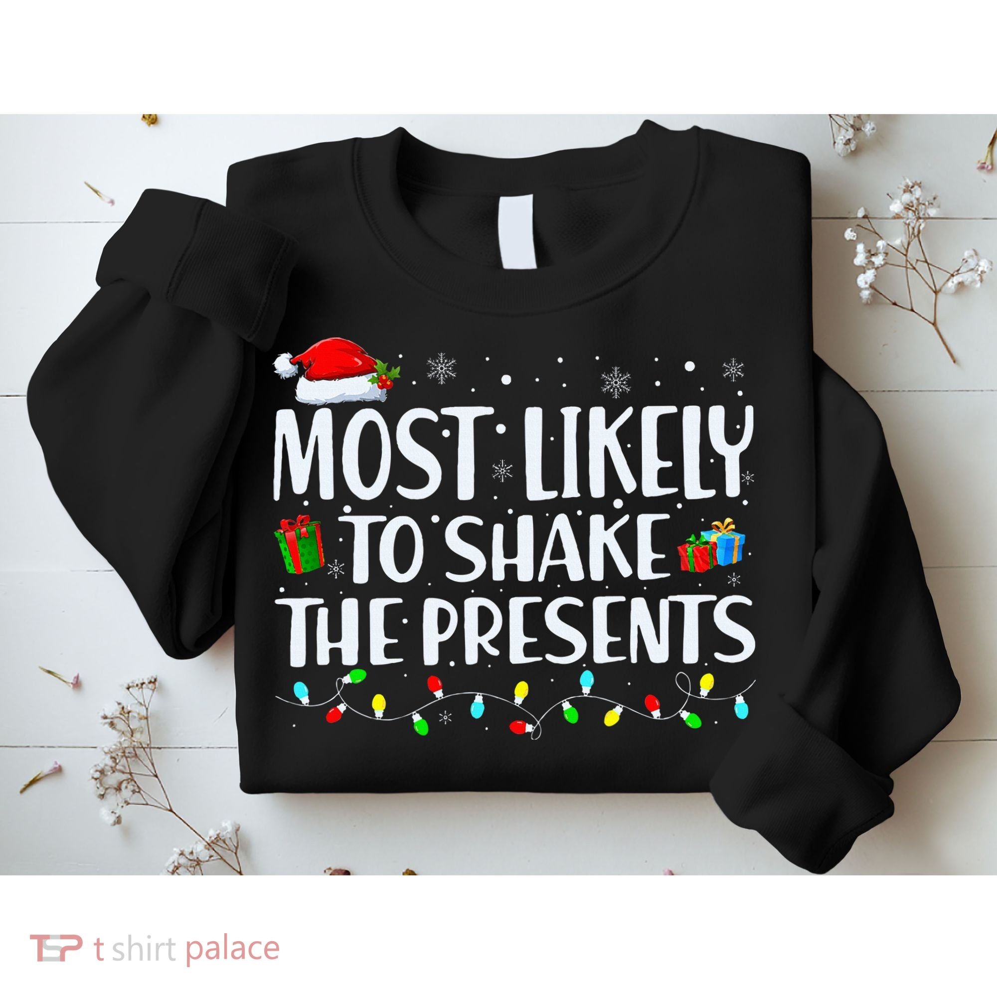 Most Likely To Shake The Presents Family Matching Christmas Sweatshirt