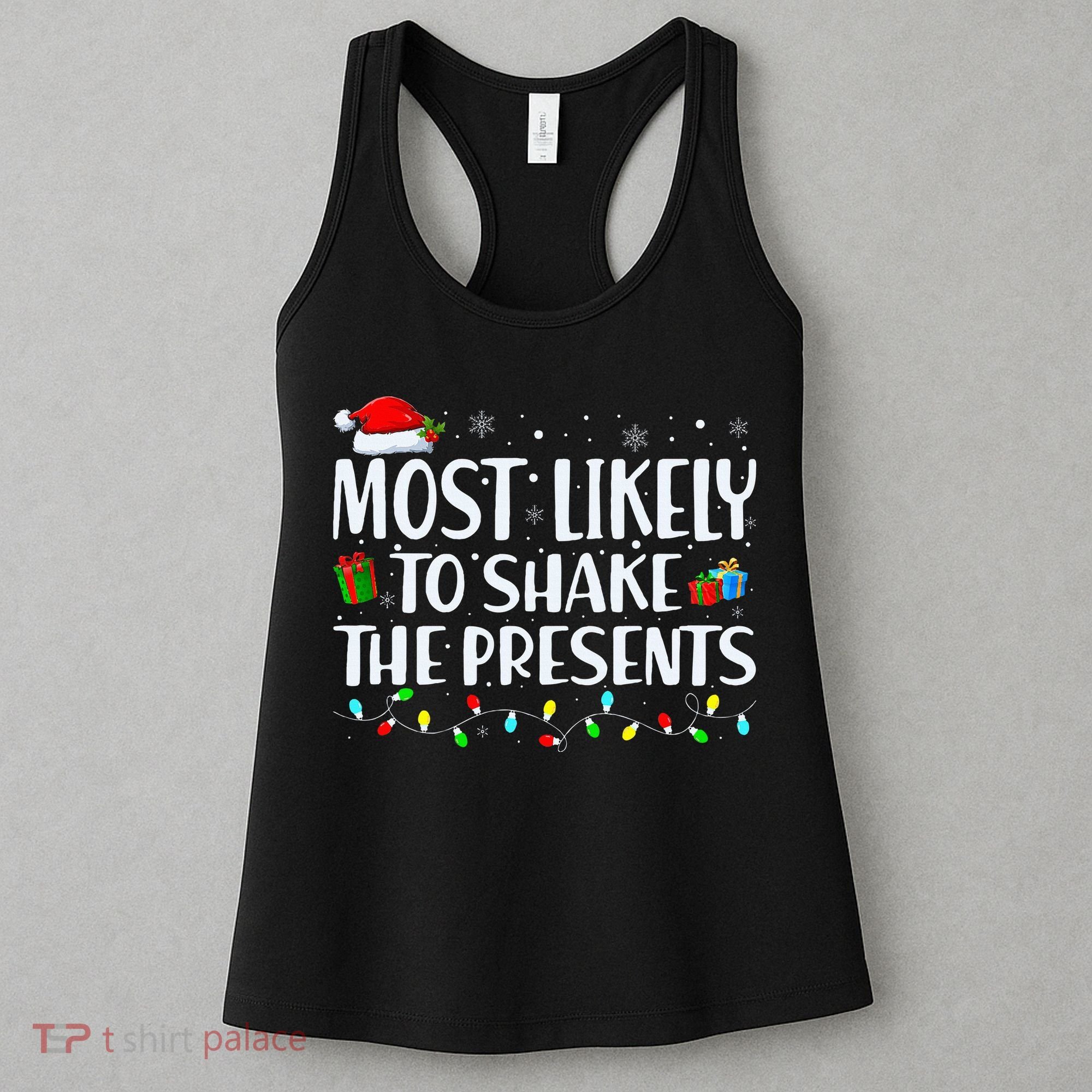 Most Likely To Shake The Presents Family Matching Christmas Women's Tank Top