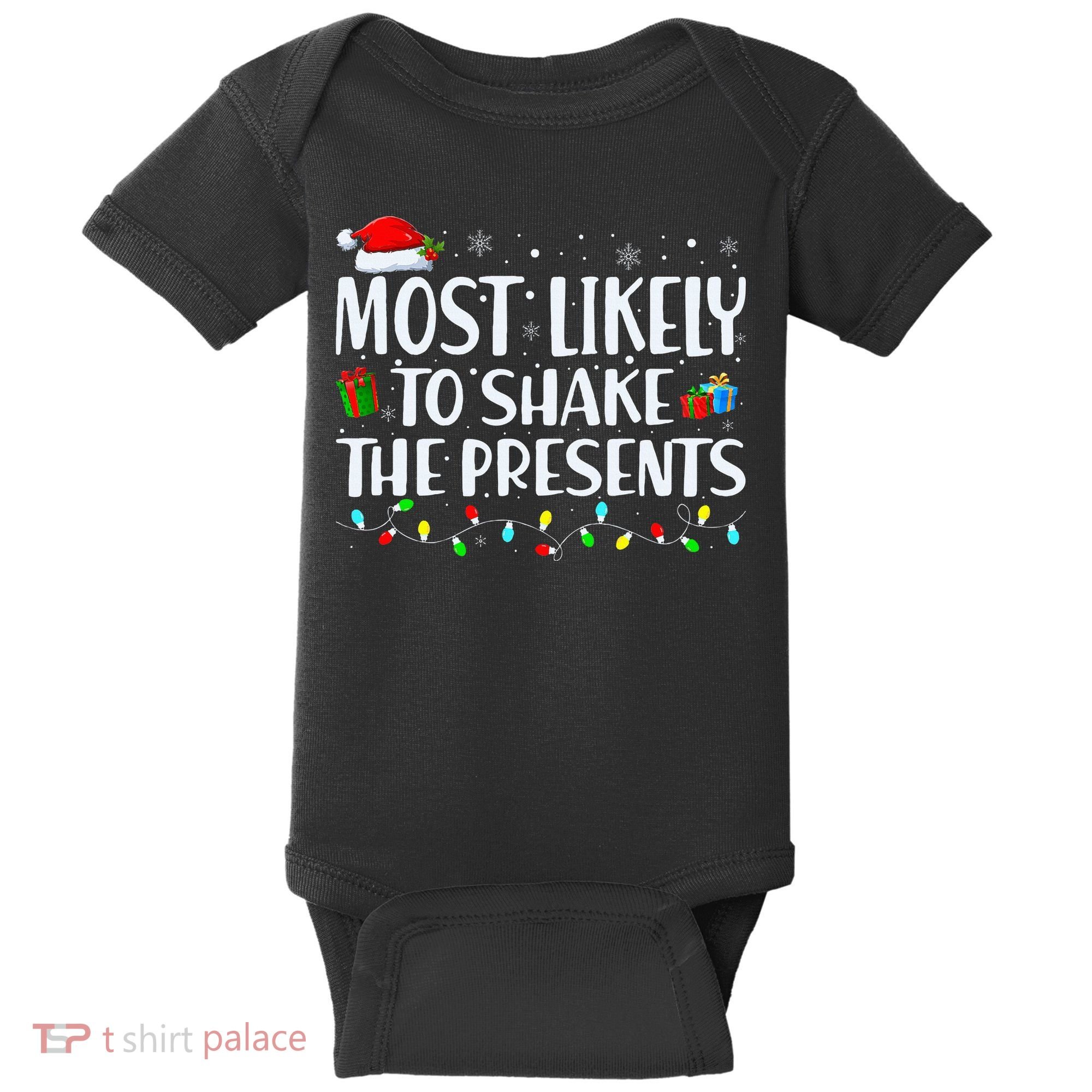 Most Likely To Shake The Presents Family Matching Christmas Baby Bodysuit