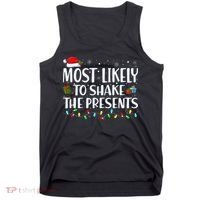Most Likely To Shake The Presents Family Matching Christmas Tank Top thumb 0
