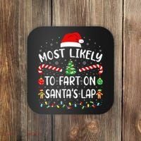 Most Likely To Fart On SantaS Lap Family Joke Christmas Coaster thumb 0