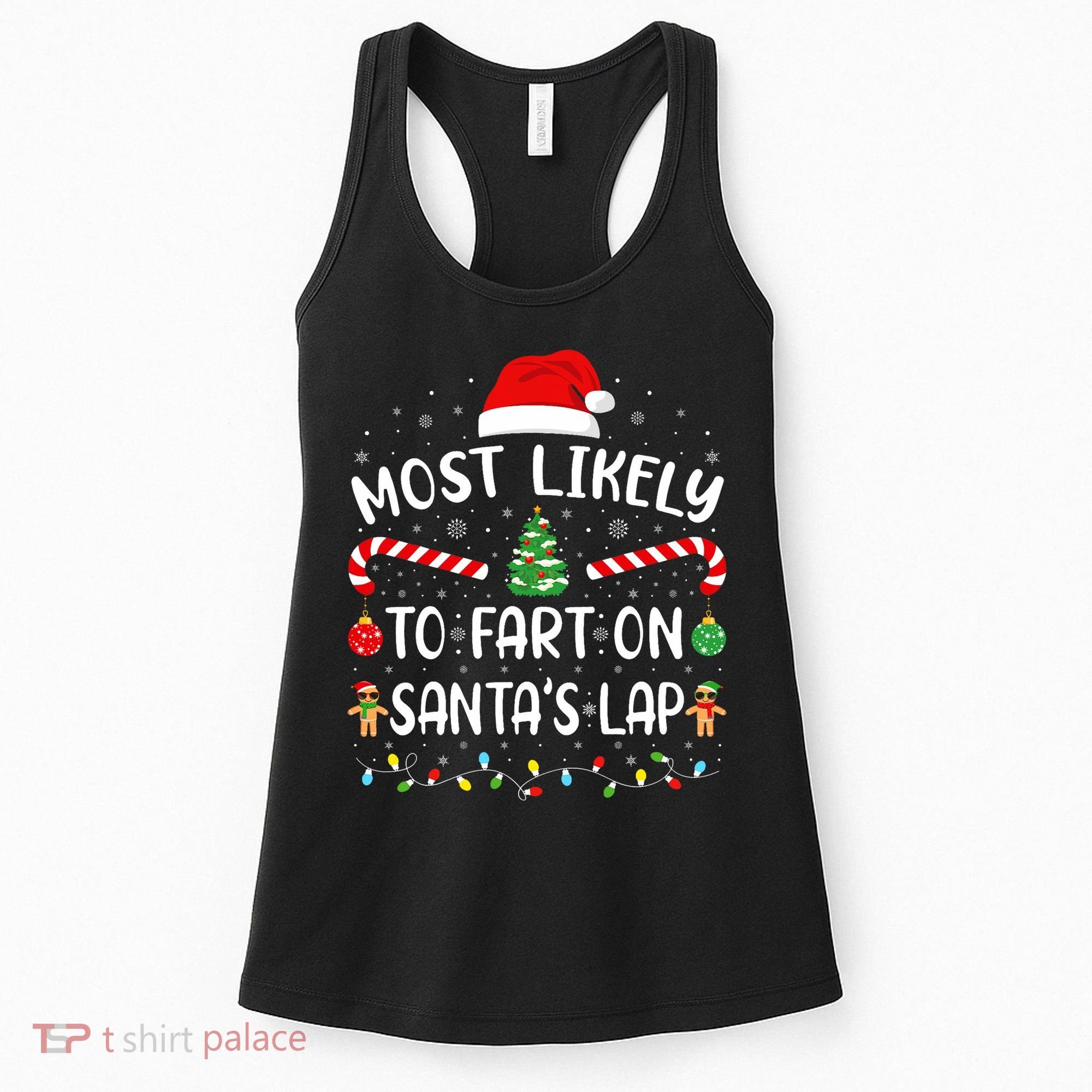 Most Likely To Fart On SantaS Lap Family Joke Christmas Women's Tank Top
