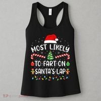 Most Likely To Fart On SantaS Lap Family Joke Christmas Women's Tank Top thumb 3