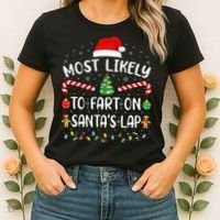 Most Likely To Fart On SantaS Lap Family Joke Christmas Women's T-Shirt thumb 2
