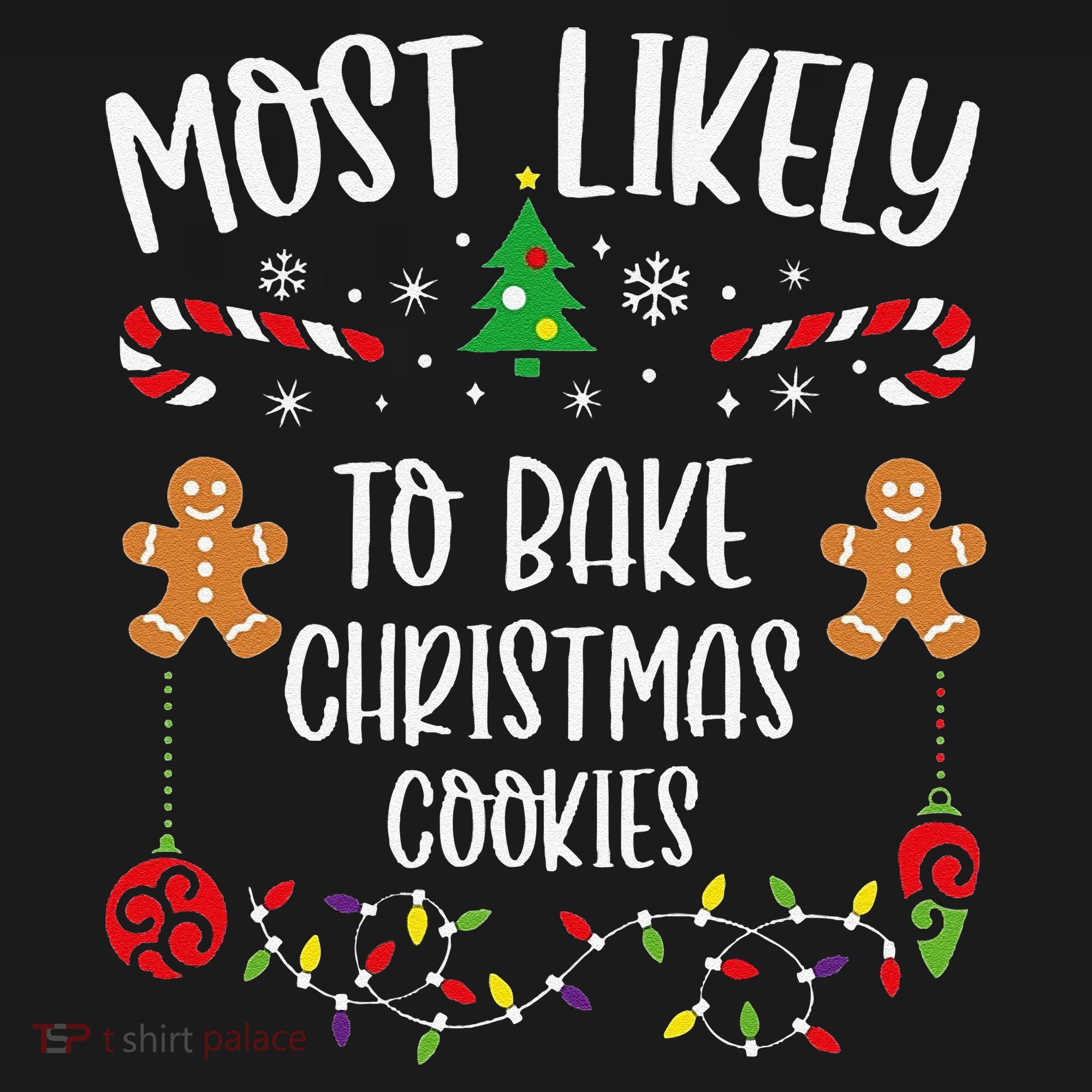 Most Likely To Bake Christmas Cookies Funny Christmas Family Matching Cute Chr Polo