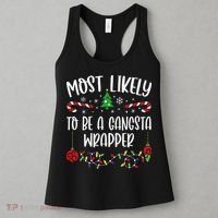 Most Likely To Be A Gangsta Wrapper Funny Christmas Family Matching Cute Chris Women's Tank Top thumb 3