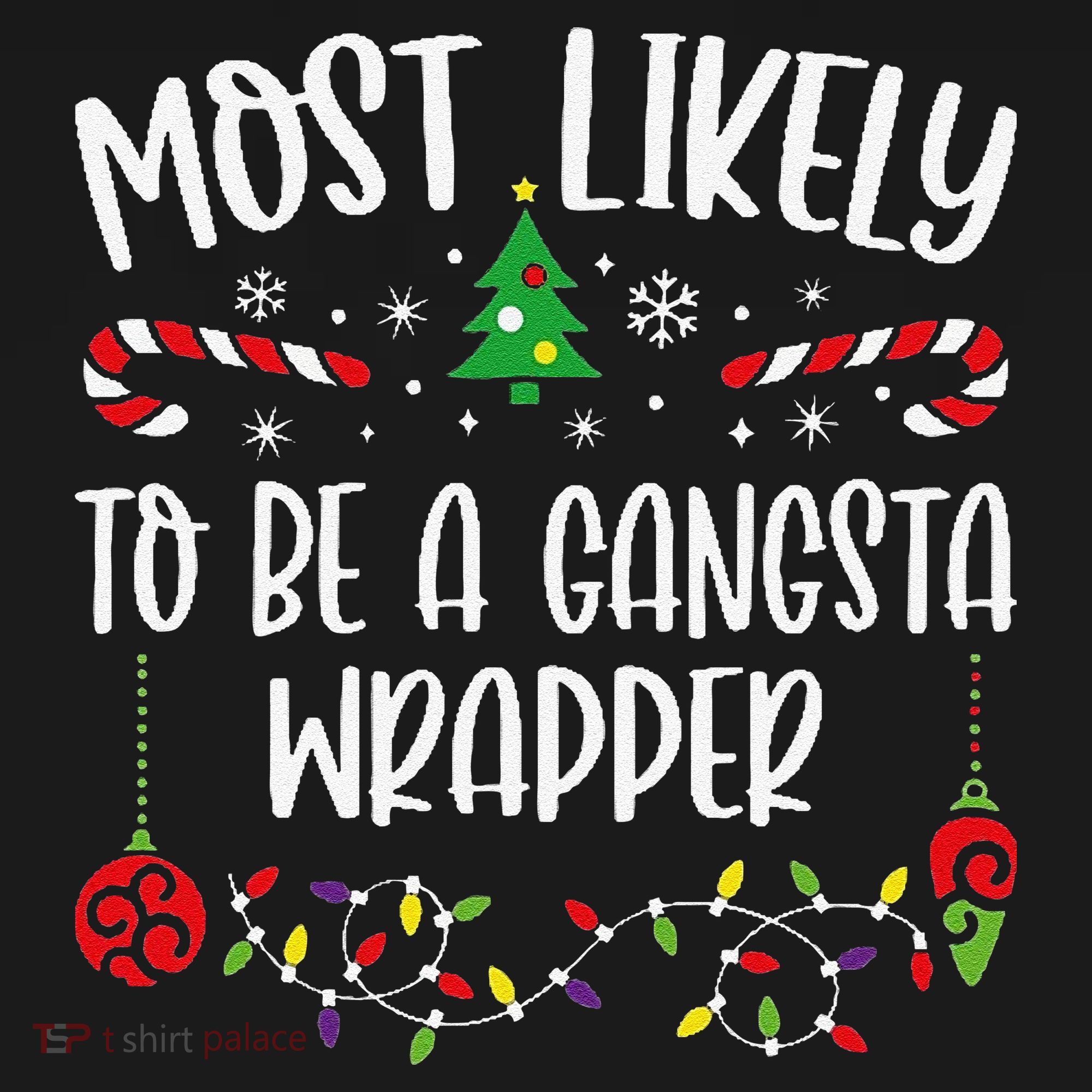 Most Likely To Be A Gangsta Wrapper Funny Christmas Family Matching Cute Chris Baby Bodysuit