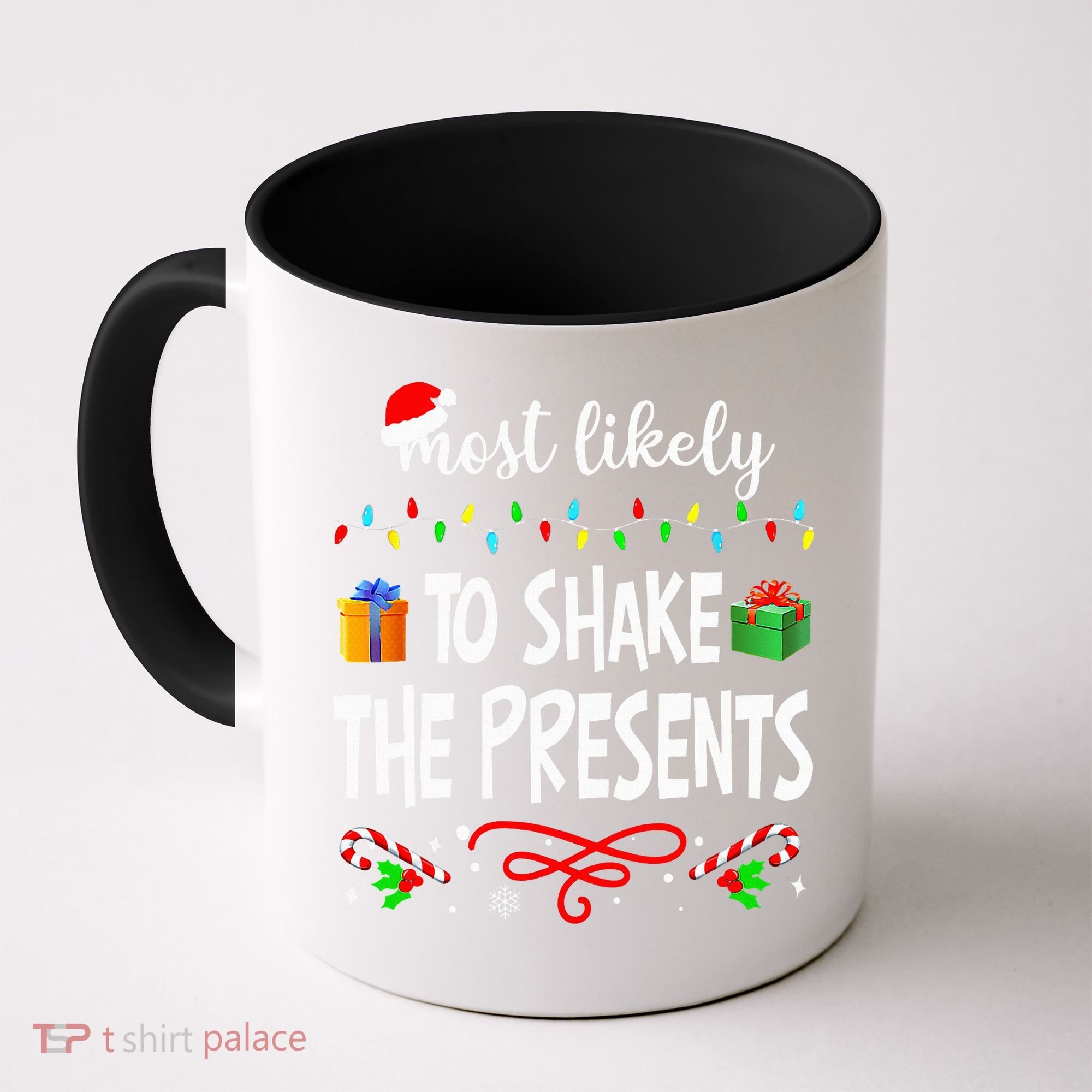 Most Likely To Shake The Presents Family Matching Christmas  Coffee Mug