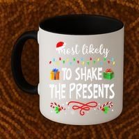Most Likely To Shake The Presents Family Matching Christmas  Coffee Mug thumb 2