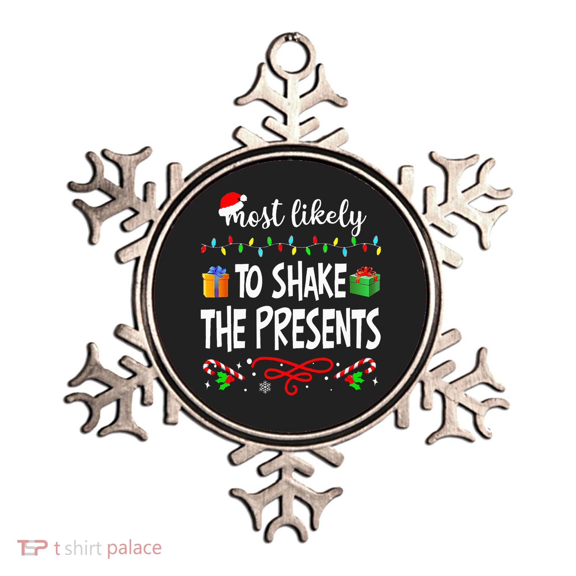 Most Likely To Shake The Presents Family Matching Christmas  Ornament