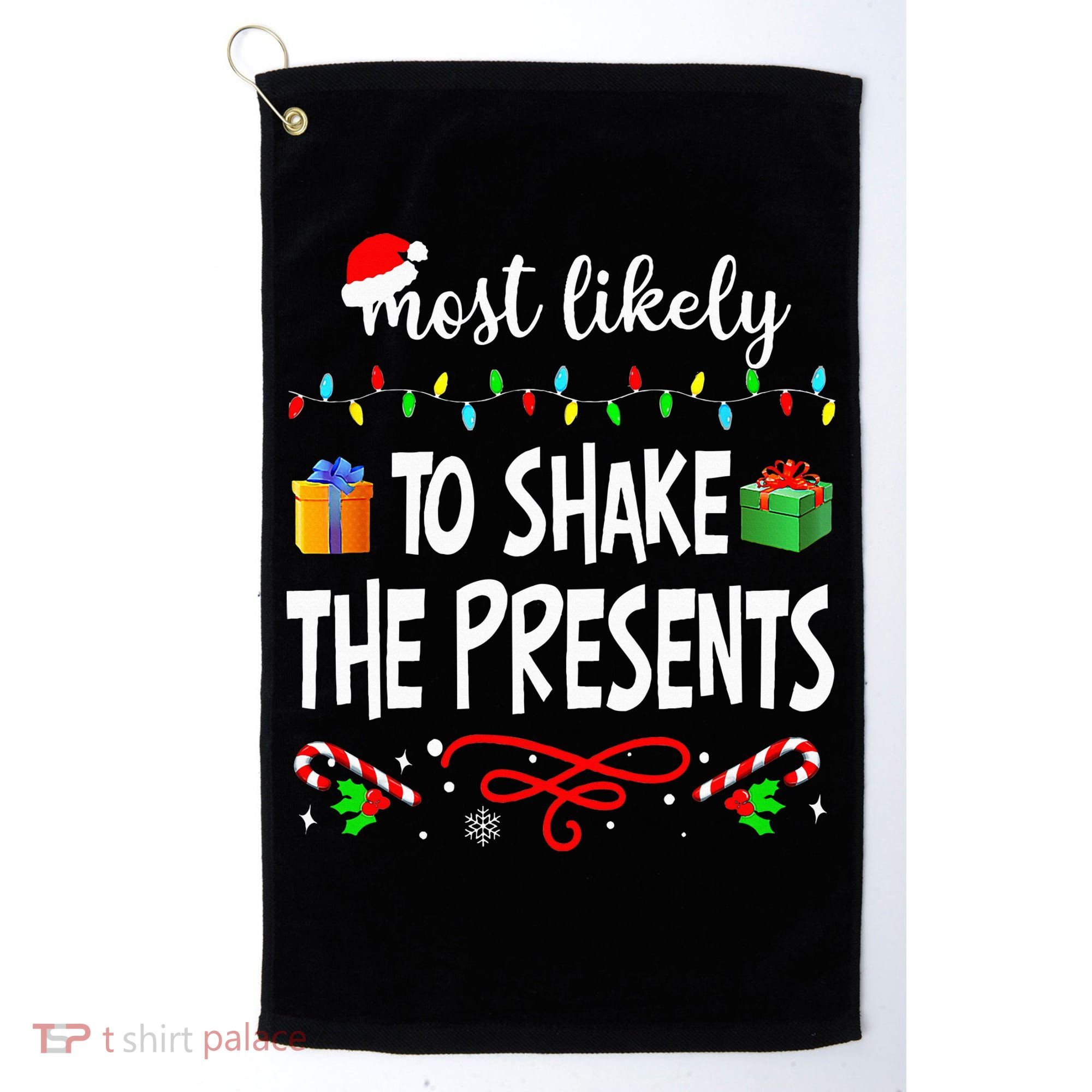 Most Likely To Shake The Presents Family Matching Christmas  Golf Towel