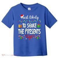Most Likely To Shake The Presents Family Matching Christmas  Toddler T-Shirt thumb 0