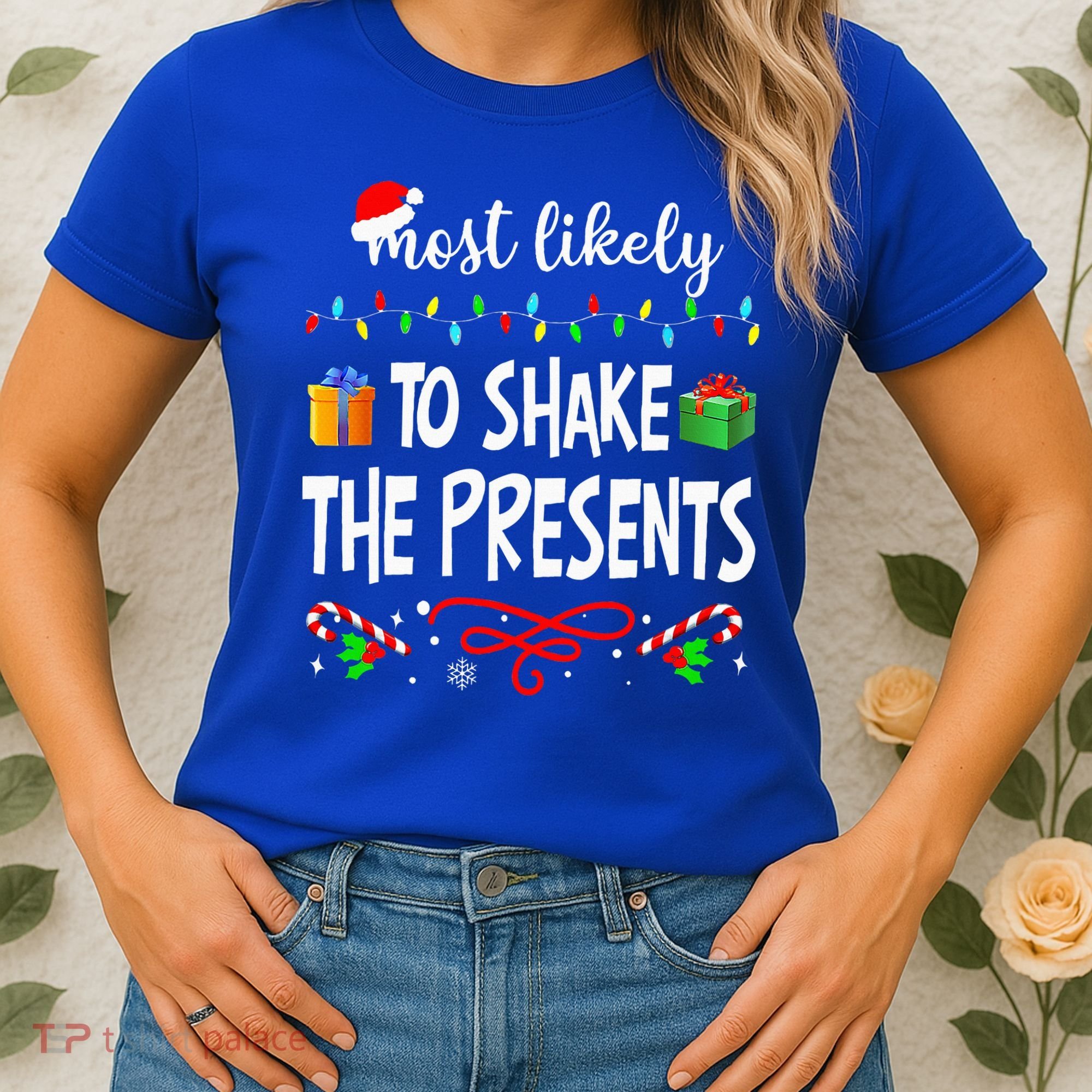 Most Likely To Shake The Presents Family Matching Christmas  Women's T-Shirt