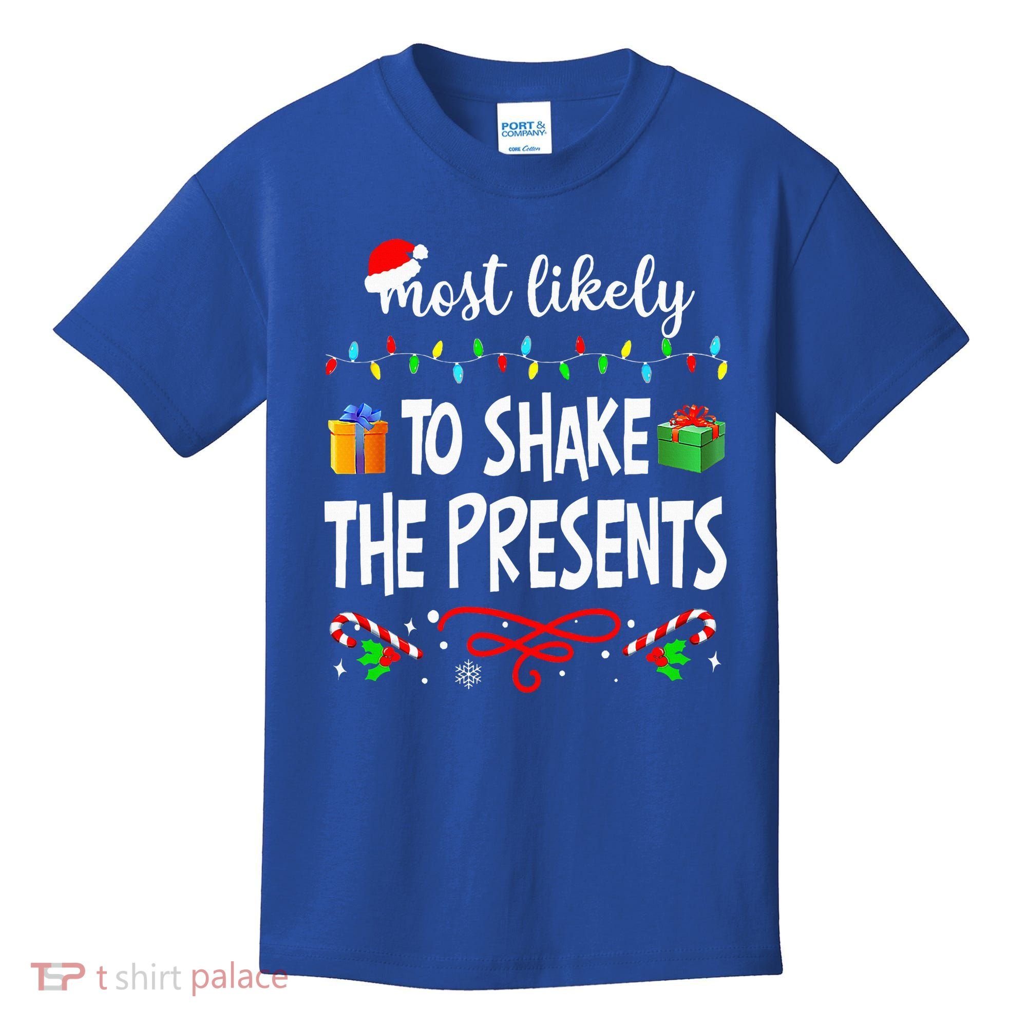 Most Likely To Shake The Presents Family Matching Christmas  Kids T-Shirt
