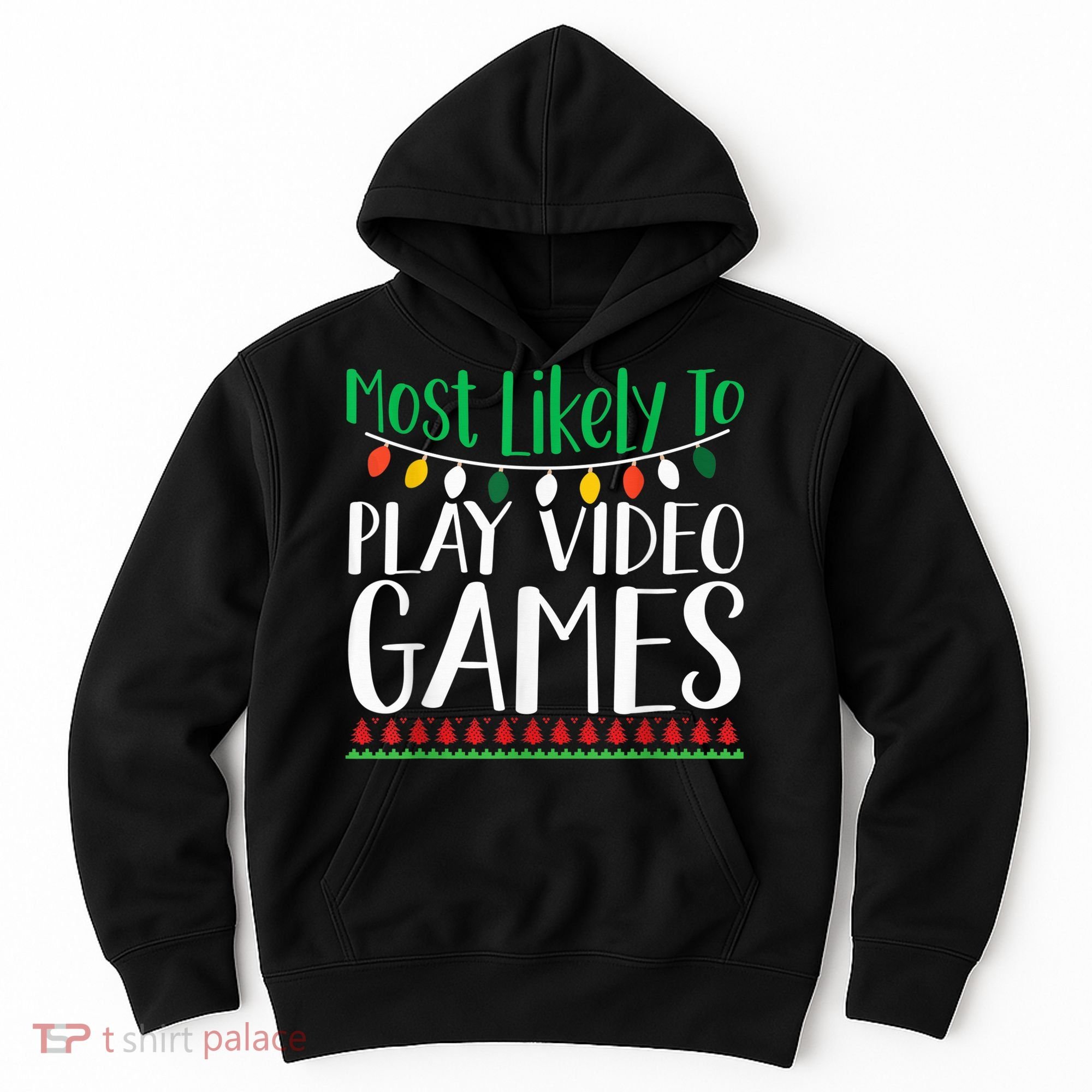 Most Likely To Play Video Games Christmas Family Hoodie