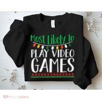 Most Likely To Play Video Games Christmas Family Sweatshirt thumb 2