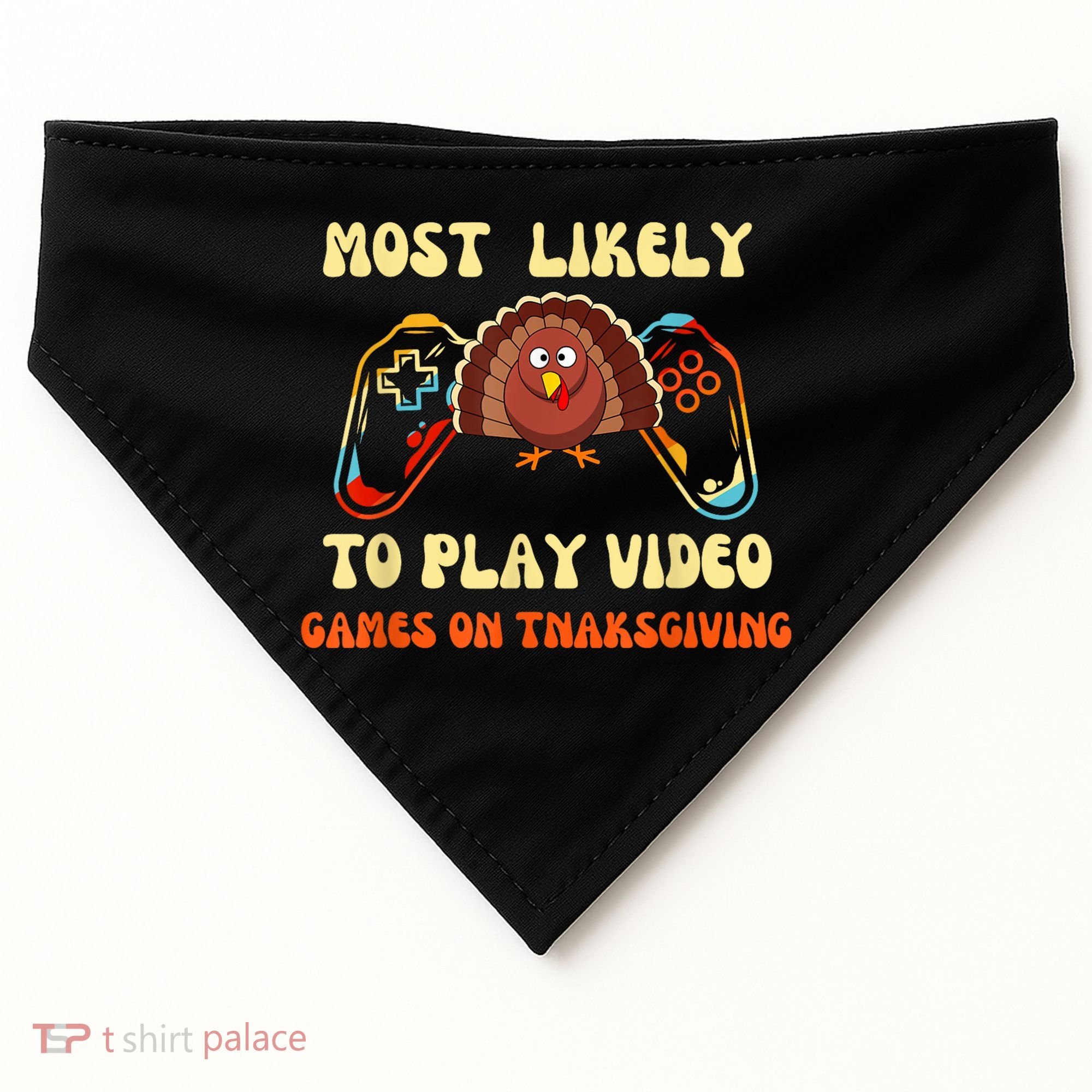 Most Likely To Play Video Games On Thanksgiving USA-Made Doggie Bandana