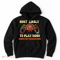 Most Likely To Play Video Games On Thanksgiving Hoodie thumb 0