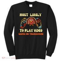 Most Likely To Play Video Games On Thanksgiving Sweatshirt thumb 0