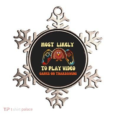 Most Likely To Play Video Games On Thanksgiving Ornament