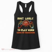 Most Likely To Play Video Games On Thanksgiving Women's Tank Top thumb 0