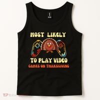 Most Likely To Play Video Games On Thanksgiving Tank Top thumb 2