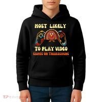 Most Likely To Play Video Games On Thanksgiving Kids Hoodie thumb 4