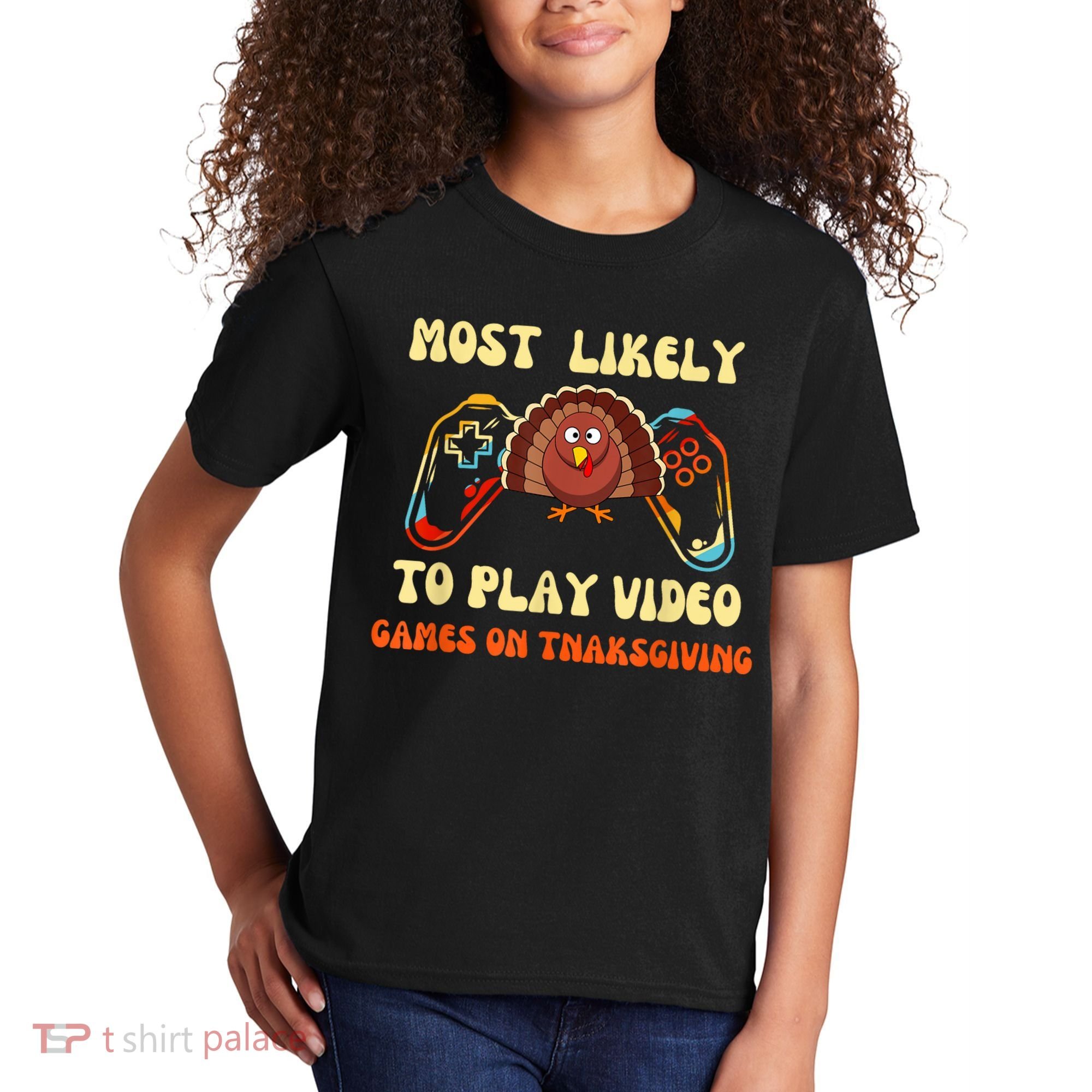 Most Likely To Play Video Games On Thanksgiving Kids T-Shirt