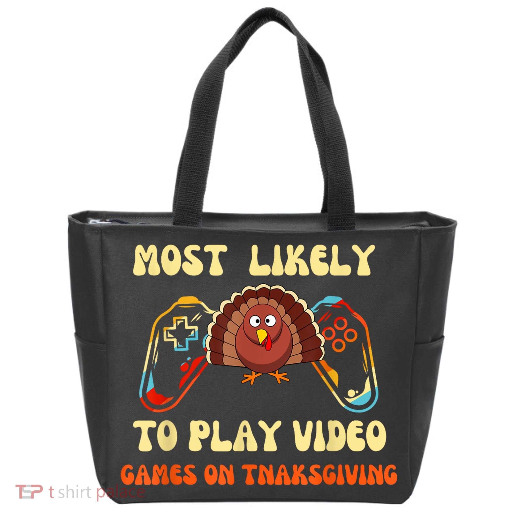 Most Likely To Play Video Games On Thanksgiving Tote Bag