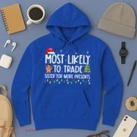 Most Likely To Trade Sister For More Presents Christmas Hoodie thumb 3