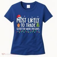 Most Likely To Trade Sister For More Presents Christmas Women's T-Shirt thumb 0