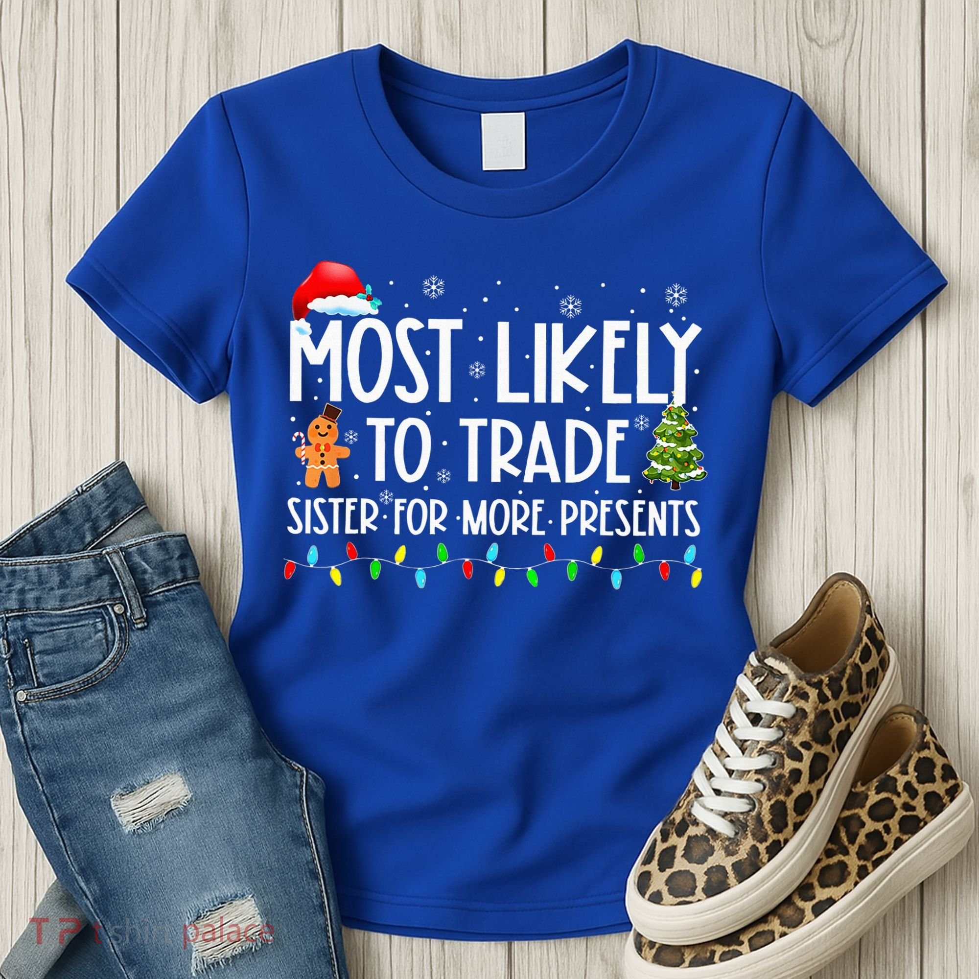 Most Likely To Trade Sister For More Presents Christmas Women's T-Shirt