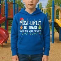 Most Likely To Trade Sister For More Presents Christmas Kids Hoodie thumb 2