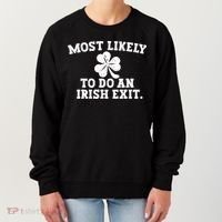 Most Likely To Do An Irish Exit Women's Sweatshirt thumb 0