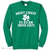 Most Likely To Do An Irish Exit Sweatshirt thumb 0