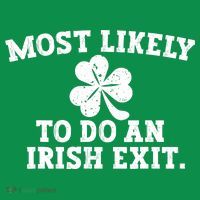 Most Likely To Do An Irish Exit Kids T-Shirt thumb 4