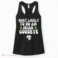 Most Likely To Do An Irish Goodbye Women's Tank Top thumb 0