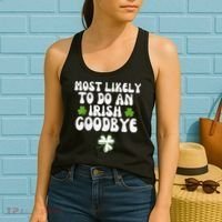 Most Likely To Do An Irish Goodbye Women's Tank Top thumb 2