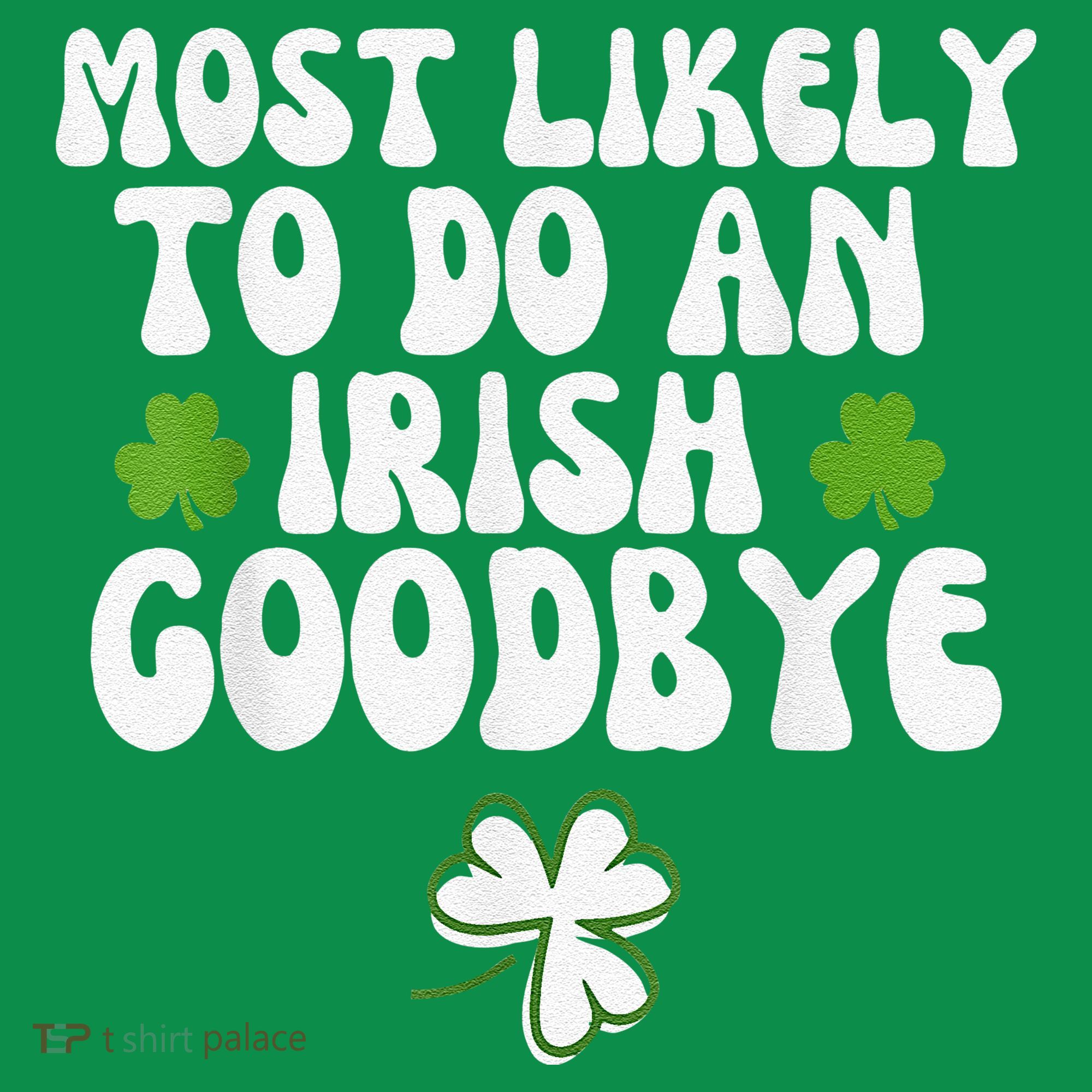 Most Likely To Do An Irish Goodbye Ornament