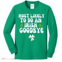 Most Likely To Do An Irish Goodbye Kids Long Sleeve Shirt thumb 0