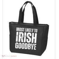 Most Likely To Irish Goodbye Tee St Patricks Day Drinking Tote Bag thumb 3