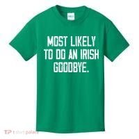 Most Likely To Do An Irish Goodbye Kids T-Shirt thumb 0