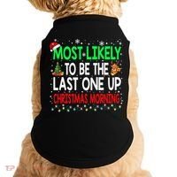 Most Likely To Be The Last One Up Christmas Morning Doggie Tank thumb 0