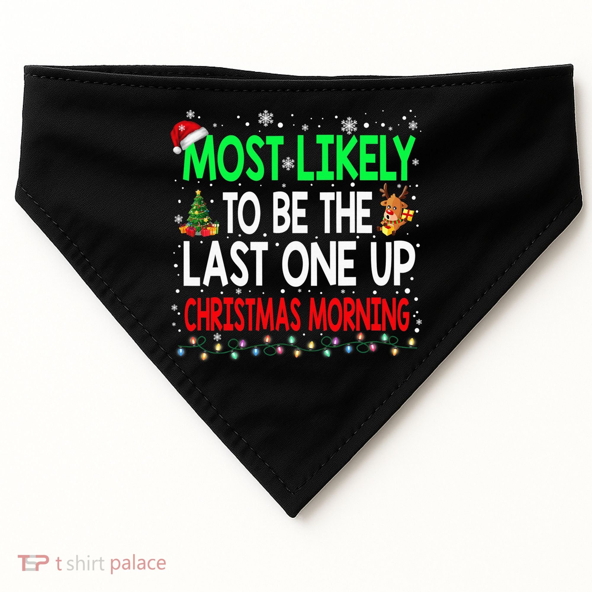 Most Likely To Be The Last One Up Christmas Morning USA-Made Doggie Bandana