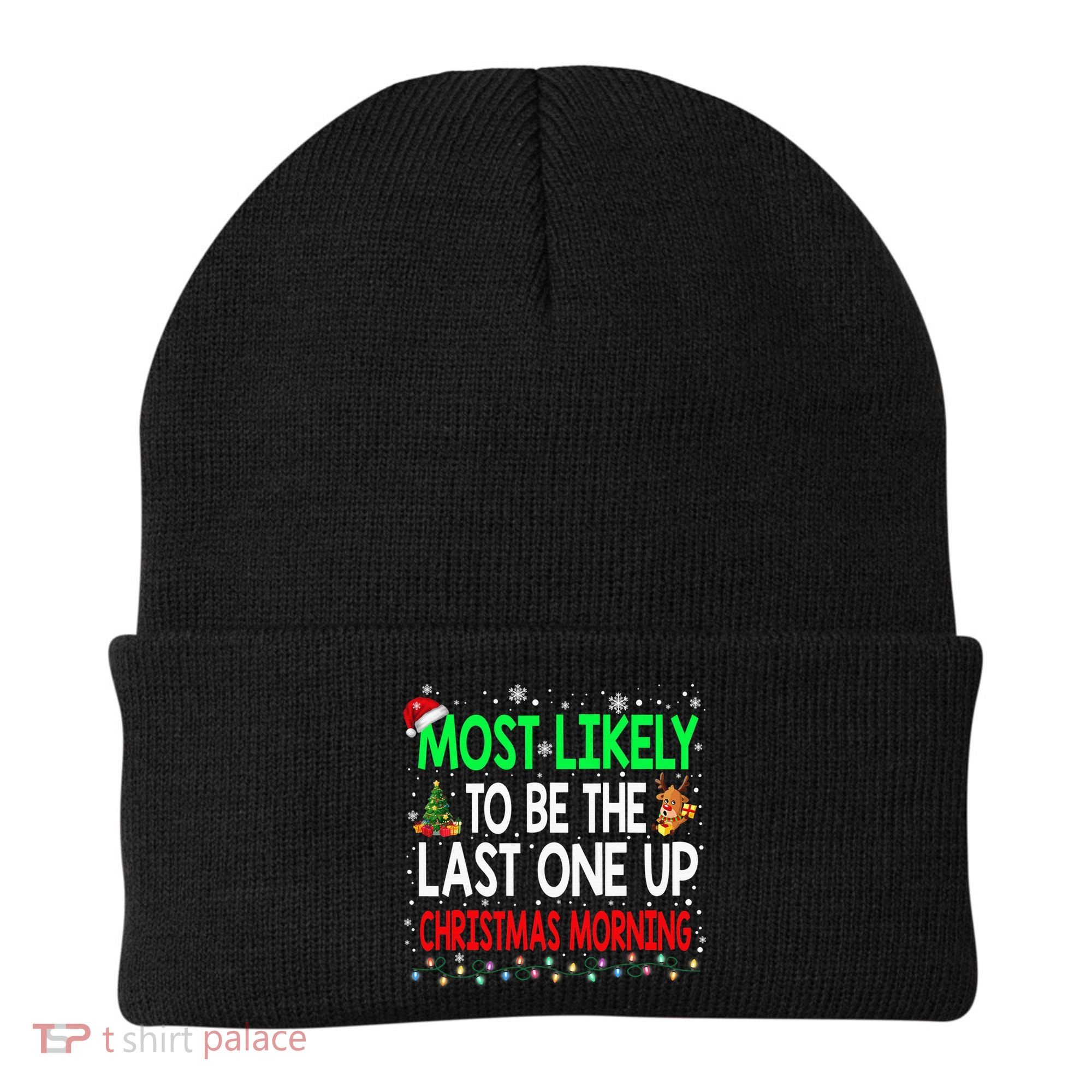 Most Likely To Be The Last One Up Christmas Morning Beanie