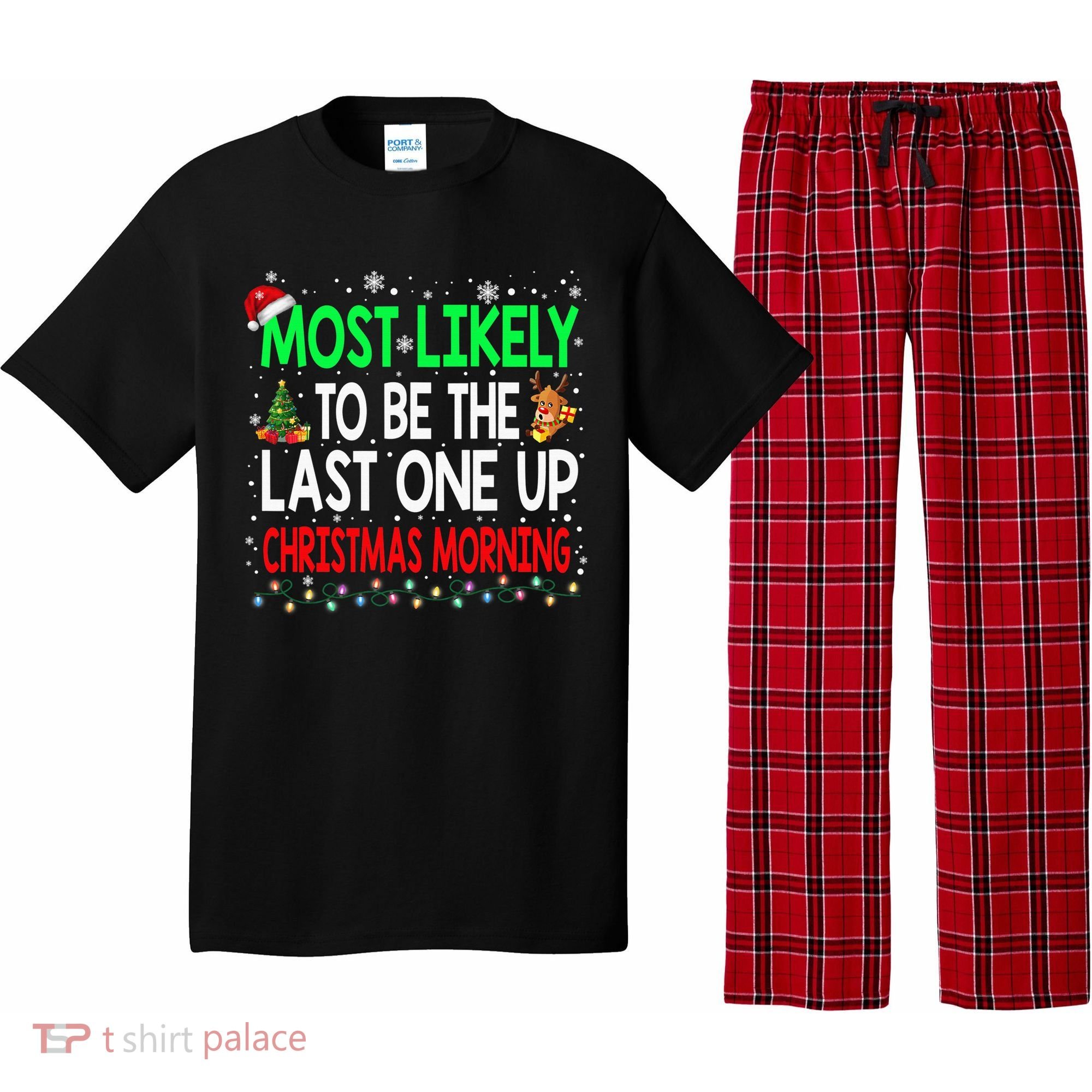 Most Likely To Be The Last One Up Christmas Morning Pajama Set