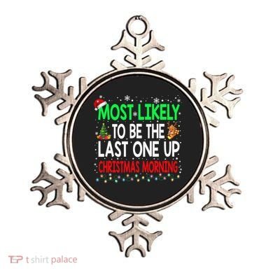 Most Likely To Be The Last One Up Christmas Morning Ornament